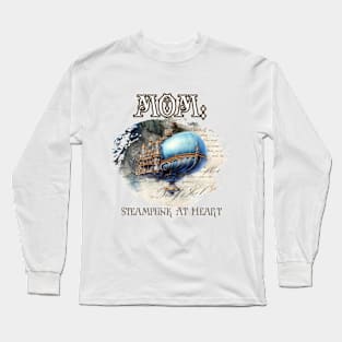 Mom: Steampunk At Heart Vintage Airship Long Sleeve T-Shirt